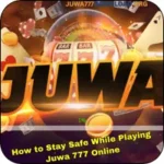 Stay Safe While Playing Juwa 777 Online